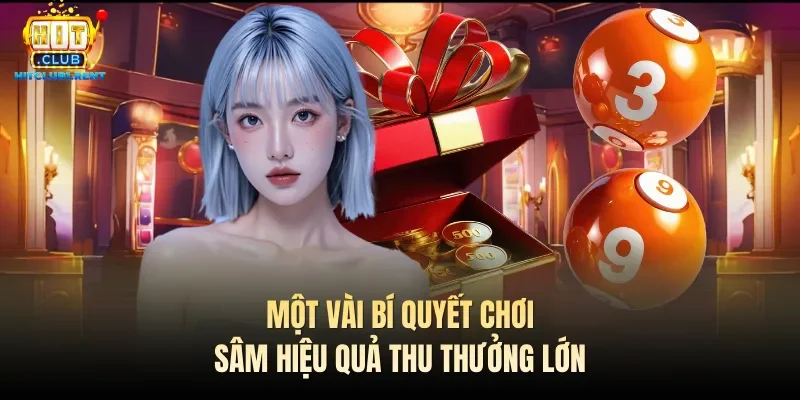 Cách Chơi Sâm Lốc – Hướng Dẫn Nhanh Dành Cho Tân Binh Một vài bí quyết chơi Sâm hiệu quả thu thưởng lớn