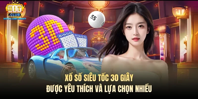 Xổ Số Siêu Tốc – Chơi Đơn Giản, Rinh Thưởng Chỉ 1 Giây Xổ số siêu tốc 30 giây được yêu thích và lựa chọn nhiều